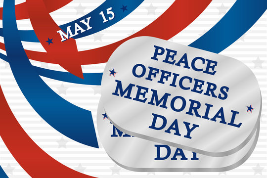 Dog tags with text Peace officers Memorial Day on the background of the American flag, spring May 15.