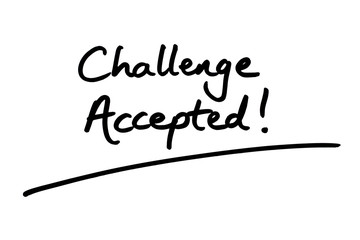 Fototapeta premium Challenge Accepted