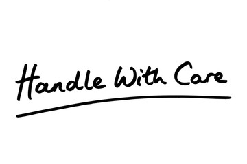 Handle With Care