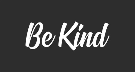 Be kind message lettering text