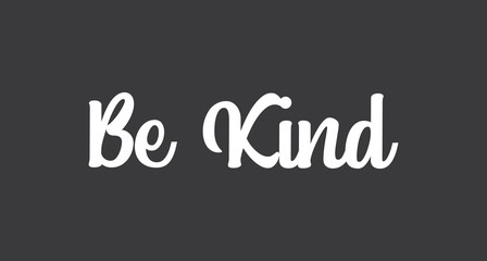 Be kind message lettering text
