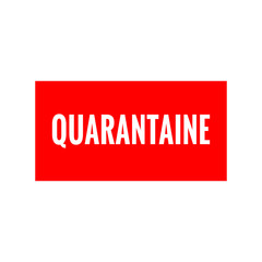 Sign quarantine caution coronavirus. Virus quarantine