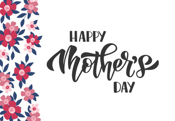 Happy Mother's Day greeting card. Hand drawn vector brush lettering with flower bouquet.