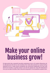Make your online business grow poster flat silhouette vector template. SEM Brochure, booklet one page concept design with cartoon characters. Internet promotion service flyer, leaflet with text space