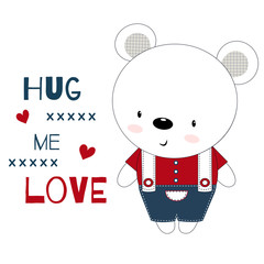 Cute bear boy on a card with hearts. Hug me love greeting lettering. Children's printing for children, poster, children's clothing, postcard. Vector illustration.