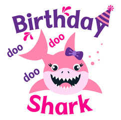  Birthday Shark girl vector illustration. Cute little shark with lettering. Birthday Shark shirt design. Kids fashion graphic. 