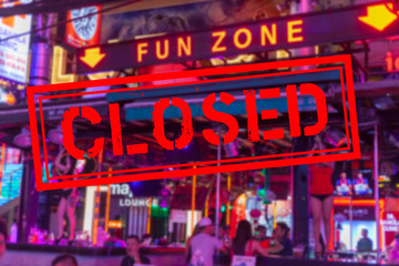 Fototapeta premium Concept of coronavirus (covid-19). Coronavirus in Thailand. Phuket Island was closed to withstand the spread of Coronavirus, all entertainment centers were closed, the inscription Closed.