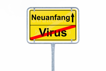 Ortsschild Corona Virus Neuanfang