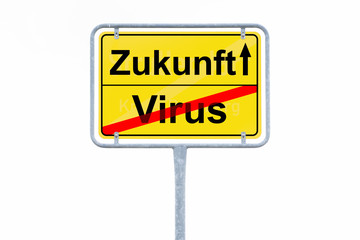 Ortsschild Corona Virus Zukunft