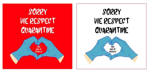 Sorry, we comply with quarantine. Label with the inscription. Quarantine coronavirus. covid 19.