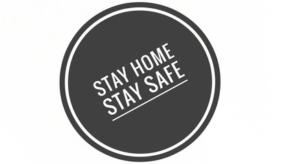 Stay home stay safe text words isolated with white background copy space for text, home isolation for pandemic situation of corona virus infection of covid19
