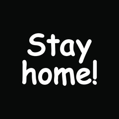 Stay home! vector illustration eps10 