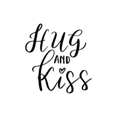 Fototapeta na wymiar HUG AND KISS. Inspirational quote. Hand lettering illustration.
