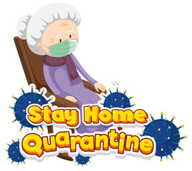 Font design for word stay home quarantine with old woman sitting