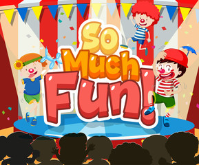 Font design for word so much fun with kids playing on stage