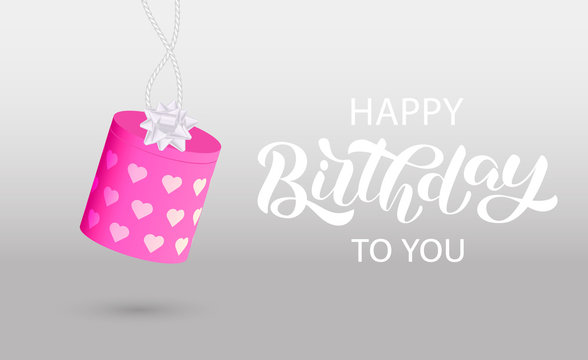 Happy birthday brush lettering with pink gift box. Vector stock illustration for card or banner
