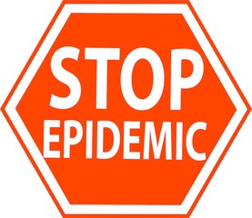 Stop epidemic sign, corona virus pandemic, covid-19