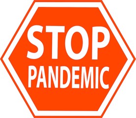 Stop pandemic sign, corona virus outbreak, covid-19
