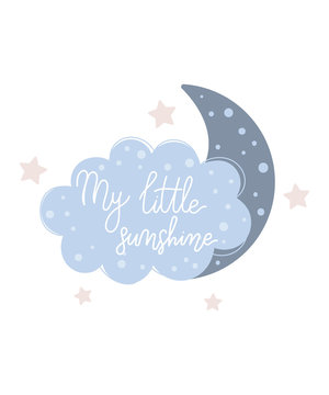 Vector hand drawn poster for nursery decoration with cute cloud and lovely slogan