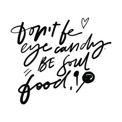 Funny food quotes. Hand lettering illustration for your design