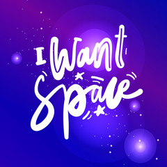 Space signs. Hand lettering illustration for your design