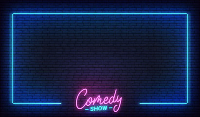 Comedy show neon template. Comedy lettering and glowing neon border frame