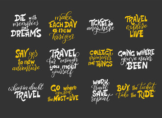 Set of motivational typography posters. Travel quote design. Written slogan adventure lettering. Vector illustration