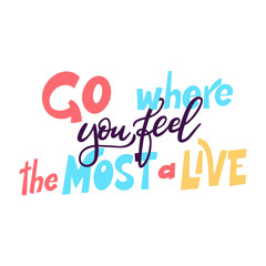 Hand drawn calligraphy graphic design. Travel quote. Lettering tourism concept. Inspirational greeting card. Vector illustration