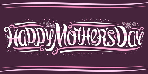 Vector greeting card for Mother's Day, decorative flyer with curly calligraphic font, art design curls and flourishes, swirly brush typeface for words happy mother day on dark floral background.