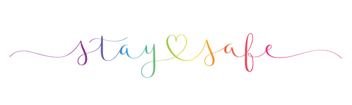 STAY SAFE rainbow-colored vector brush calligraphy banner with swashes
