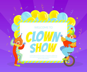 Welcome to Clown Show Invitation Poster or Banner, Circus Performance Vector Illustration