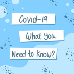 What you need to know about covid-19