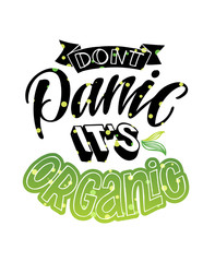 Fototapeta premium Don't panic - it's organic. Cute hand drawn doodle lettering postcard. Ecology label. Organic label.