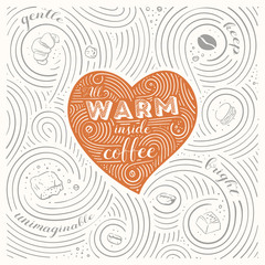 Card with coffee theme. The Lettering - All warm inside coffee. Coffee elements and coffee accessories. Illustration for cafe, restaurant and home. - 334692360