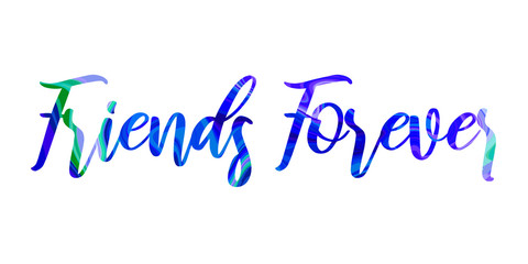 Friends Forever Colorful isolated vector saying