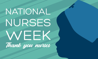 National Nurses Week begins each year on May 6th and ends on May 12th. Medical, healthcare concept. Poster, card, banner, background design. 