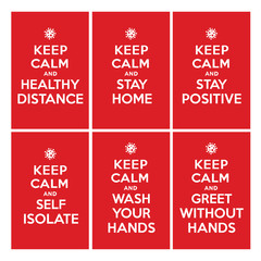 Keep calm ad stay home, healthy distance, stay positive, self isolate, wash your hands, greet without hands. Coronavirus symbol. Coronavirus self-quarantine illustration. Coronavirus print. Vector.