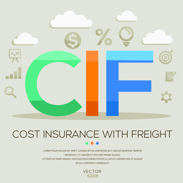 cif mean (cost insurance with freight) ,letters and icons,Vector illustration.