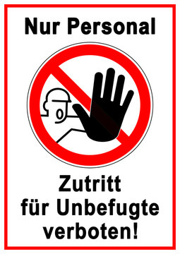 ks606 Kombi-Schild - german label: Nur Personal - Zutritt für Unbefugte verboten! - Besuchsverbot. (Kein Durchgang) - print template DIN A1 A2 A3 A4 g9395