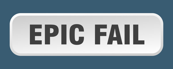 epic fail button. epic fail square 3d push button
