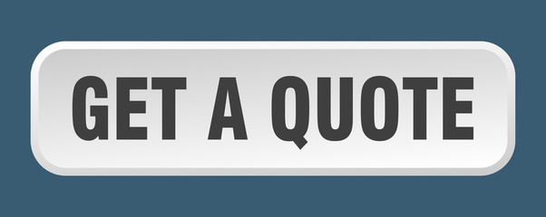 get a quote button. get a quote square 3d push button