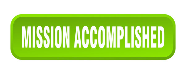 mission accomplished button. mission accomplished square 3d push button