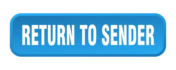 return to sender button. return to sender square 3d push button
