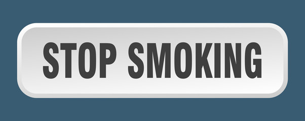 stop smoking button. stop smoking square 3d push button