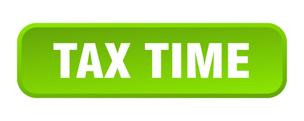 tax time button. tax time square 3d push button