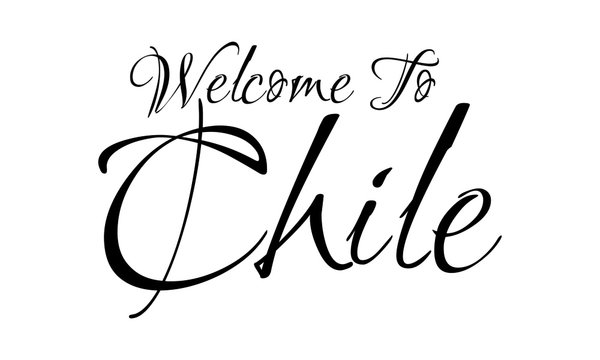 Welcome To Chile Creative Cursive Grungy Typographic Text on White Background