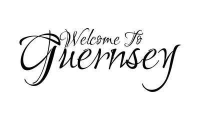 Welcome To Guernsey Creative Cursive Grungy Typographic Text on White Background