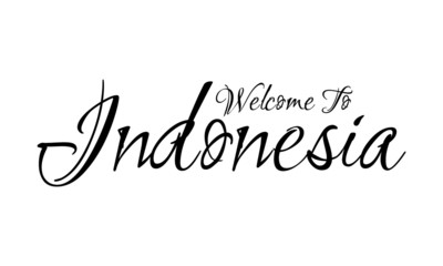 Welcome To Indonesia Creative Cursive Grungy Typographic Text on White Background