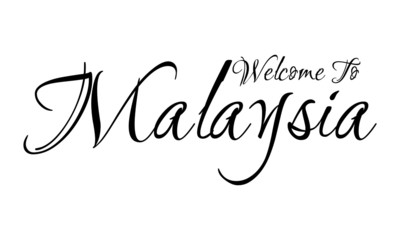 Welcome To  Malaysia Creative Cursive Grungy Typographic Text on White Background