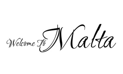 Welcome To  Malta Creative Cursive Grungy Typographic Text on White Background